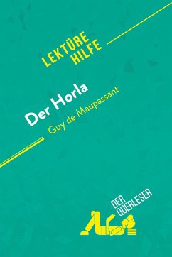 Der Horla von Guy de Maupassant (Lektürehilfe) - Vincent Jooris; Erika de Gouveia