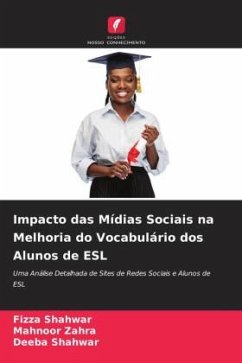 Impacto das Mídias Sociais na Melhoria do Vocabulário dos Alunos de ESL - Shahwar, Fizza;Zahra, Mahnoor;Shahwar, Deeba