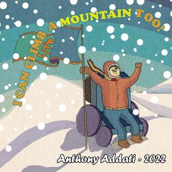 I can climb a mountain too! - Addati, Anthony