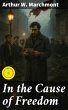 In the Cause of Freedom (eBook, ePUB) - Bild 1
