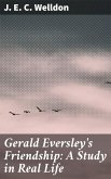 Gerald Eversley's Friendship: A Study in Real Life (eBook, ePUB)