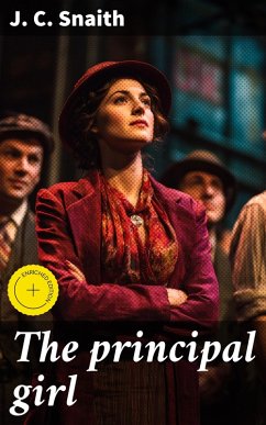 The principal girl (eBook, ePUB) - Snaith, J. C.