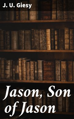 Jason, Son of Jason (eBook, ePUB) - Giesy, J. U.