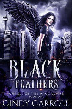 Cover Black Feathers (Angels of the Apocalypse, #1) (eBook, ePUB)