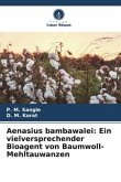 Aenasius bambawalei: Ein vielversprechender Bioagent von Baumwoll-Mehltauwanzen