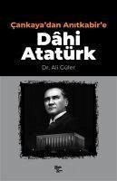 Cankayadan Anitkabire Dahi Atatürk - Güler, Ali