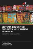 SISTEMA EDUCATIVO BUDDISTA NELL'ANTICO BENGALA: