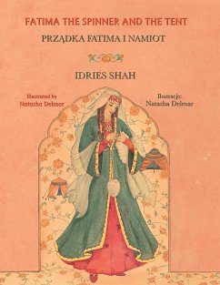 Fatima the Spinner and the Tent - Shah, Idries