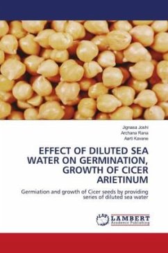 EFFECT OF DILUTED SEA WATER ON GERMINATION, GROWTH OF CICER ARIETINUM - Joshi, Jignasa;Rana, Archana;Kavane, Aarti
