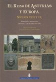El Reino de Asturias y Europa. Siglos VIII y IX El Reino de Asturias y Europa. Siglos VIII y IX