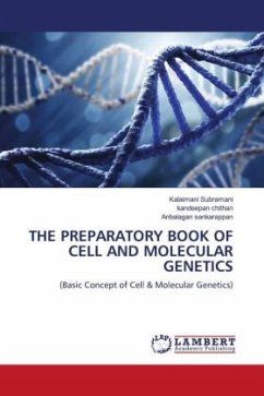 THE PREPARATORY BOOK OF CELL AND MOLECULAR GENETICS