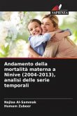 Andamento della mortalità materna a Ninive (2004-2013), analisi delle serie temporali