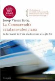 La Commonwealth catalano-valenciana : la formació de l'eix mediterrani al segle XX