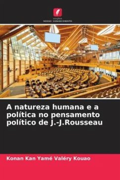 A natureza humana e a política no pensamento político de J.-J.Rousseau - KOUAO, Konan Kan Yamé Valéry