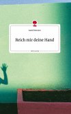 Reich mir deine Hand. Life is a Story - story.one