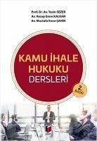 Kamu Ihale Hukuku Dersleri - Sezer, Yasin; Emre sahin, Mustafa; Emre Kalkan, Recep