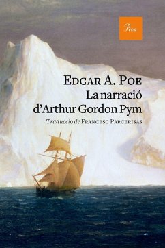 La narració d'Arthur Gordon Pym - Poe, Edgar Allan; Parcerisas, Francesc