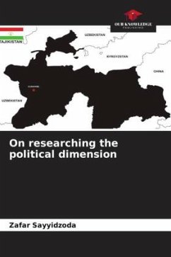 On researching the political dimension - Sayyidzoda, Zafar