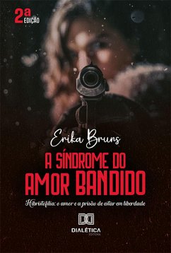 Cover A Síndrome do Amor Bandido (eBook, ePUB)