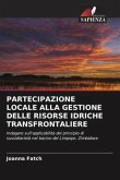 PARTECIPAZIONE LOCALE ALLA GESTIONE DELLE RISORSE IDRICHE TRANSFRONTALIERE