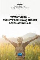 Yavas Turizm ve Türkiyedeki Yavas Turizm Destinasyonlari - Kolektif