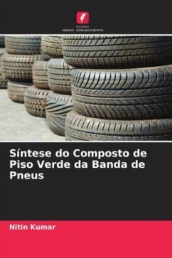 Síntese do Composto de Piso Verde da Banda de Pneus - Kumar, Nitin