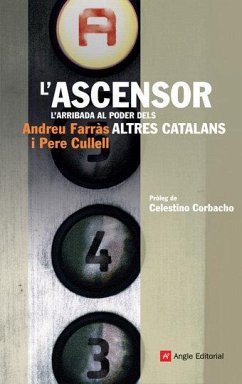 Cover L'ascensor : l'arribada al poder dels altres catalans