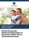 Entwicklung der Müttersterblichkeit in Nineveh (2004-2013), Zeitreihenanalyse