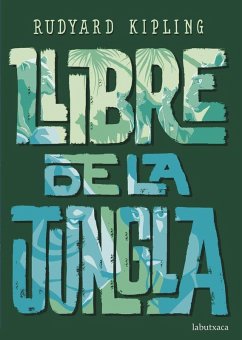 Llibre de la jungla - Kipling, Rudyard; Manent, Marià