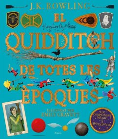 El quidditch de totes les èpoques (il·lustrat) - Rowling, J. K.; Whisp, Kennilworthy