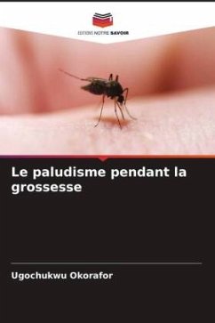 Le paludisme pendant la grossesse - Okorafor, Ugochukwu