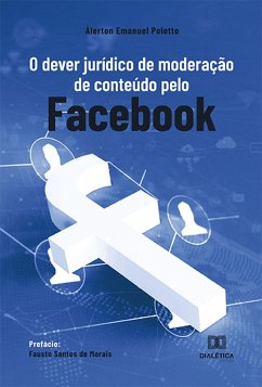 Cover O dever jurídico de moderação de conteúdo pelo Facebook (eBook, ePUB)
