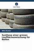 Synthese einer grünen Laufflächenmischung für Reifen