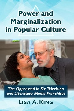 Power and Marginalization in Popular Culture - King, Lisa A.