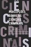 Percepções sobre as ciências criminais (eBook, ePUB)