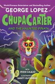 ChupaCarter and the Haunted Piñata (eBook, ePUB)