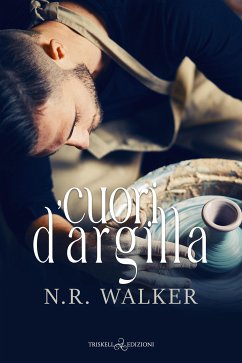 Cuori d'argilla (eBook, ePUB) - Walker, N.R.