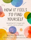 How It Feels to Find Yourself (eBook, ePUB)