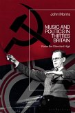 Music and Politics in Thirties Britain (eBook, ePUB) Music and Politics in Thirties Britain (eBook, ePUB)