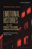 Emotional Histories in the Fight to End Prostitution (eBook, ePUB)