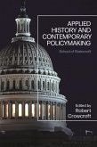 Applied History and Contemporary Policymaking (eBook, ePUB) Applied History and Contemporary Policymaking (eBook, ePUB)
