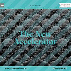 The New Accelerator (MP3-Download) - Wells, H. G.