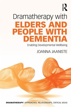 Dramatherapy with Elders and People with Dementia (eBook, PDF) - Jaaniste, Joanna