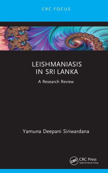 Leishmaniasis in Sri Lanka (eBook, PDF) Leishmaniasis in Sri Lanka (eBook, PDF)