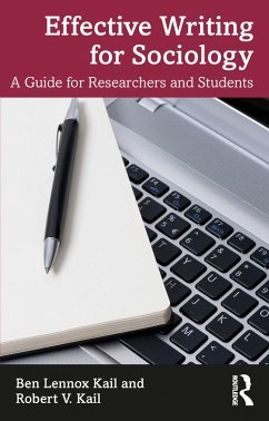 Effective Writing for Sociology (eBook, PDF) - Kail, Ben; Kail, Robert