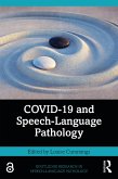 COVID-19 and Speech-Language Pathology (eBook, PDF)