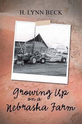 Growing Up on a Nebraska Farm (eBook, ePUB) Growing Up on a Nebraska Farm (eBook, ePUB)