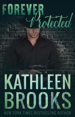 Forever Protected (Forever Bluegrass, #18) (eBook, ePUB) - Brooks, Kathleen