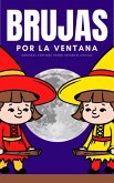 Brujas por la Ventana (Children World, #1) (eBook, ePUB)