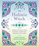 The Holistic Witch (eBook, ePUB)